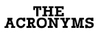 The Acronyms