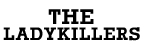 The Ladykillers